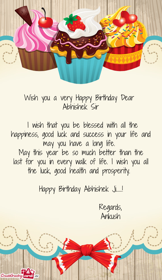 Wish you a very Happy Birthday Dear Abhishek Sir