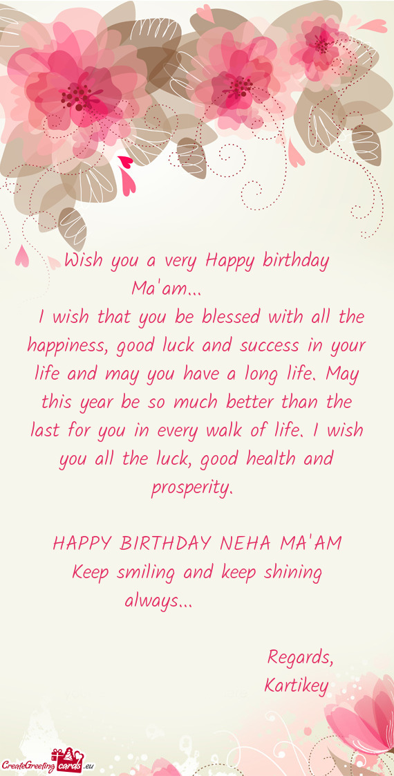 Wish you a very Happy birthday Ma