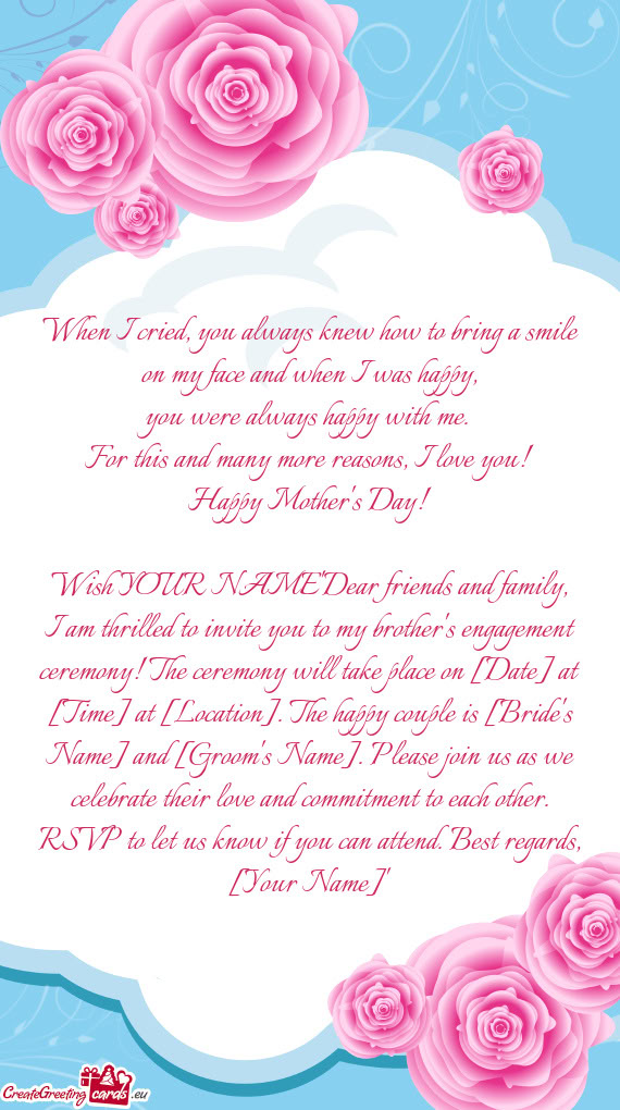 Wish YOUR NAME"Dear friends and family, I am thrilled to invite you to my brother