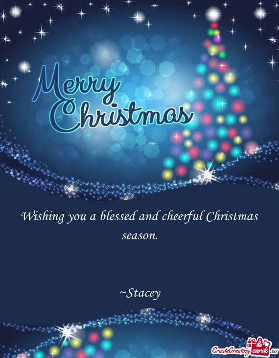 Wishing you a blessed and cheerful Christmas season.