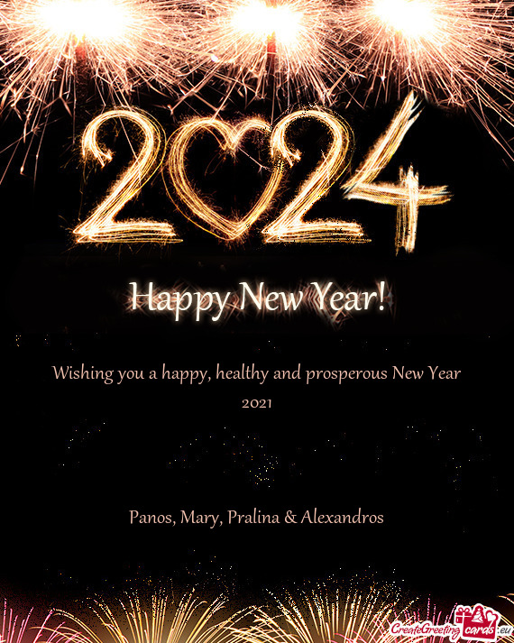 Wishing you a happy, healthy and prosperous New Year