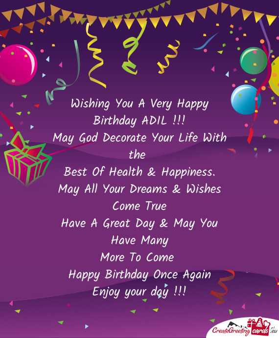 Wishing You A Very Happy Birthday ADIL