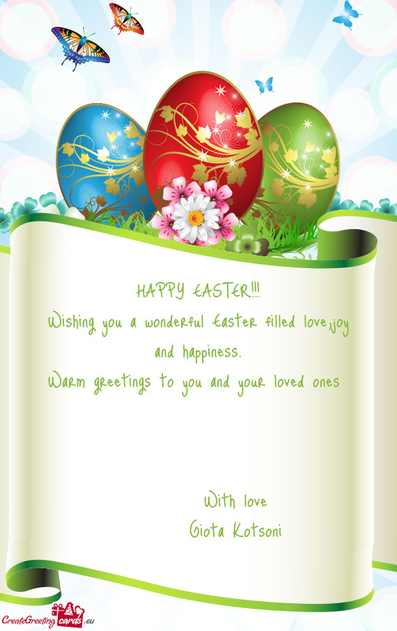 Wishing you a wonderful Easter filled love,joy and happiness