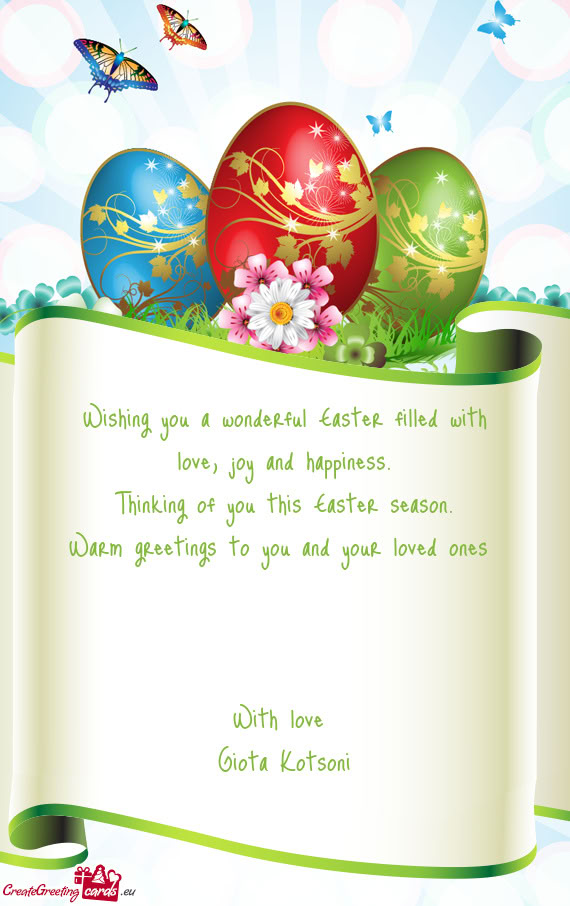 Wishing you a wonderful Easter filled with love, joy and happiness