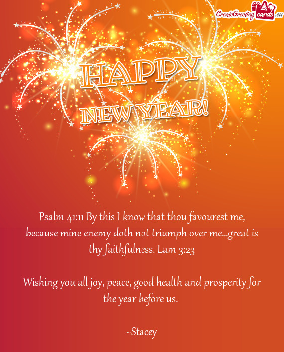 Wishing you all joy, peace, good health and prosperity for the year before us