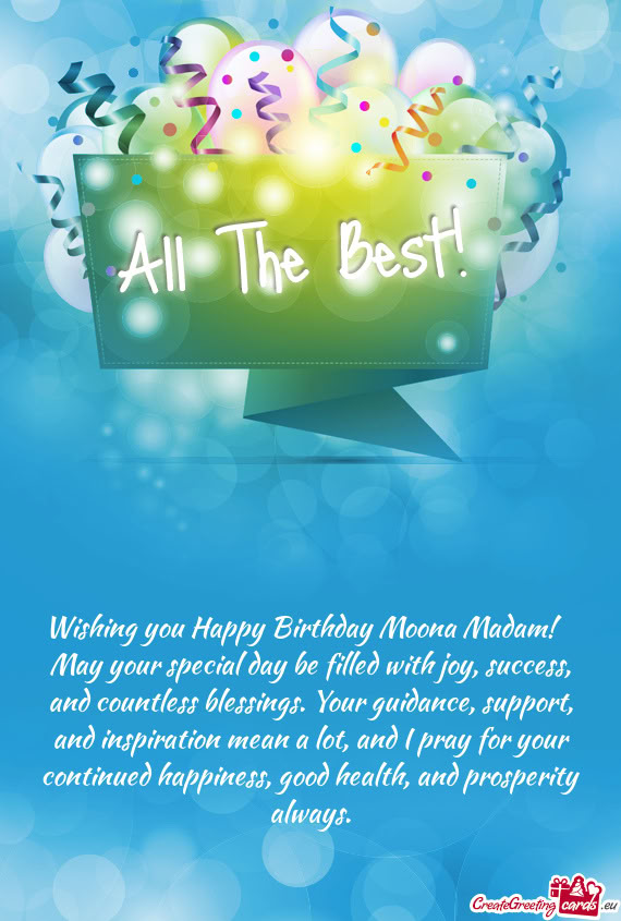 Wishing you Happy Birthday Moona Madam! 🎉 May your special day be filled with joy, success, and c