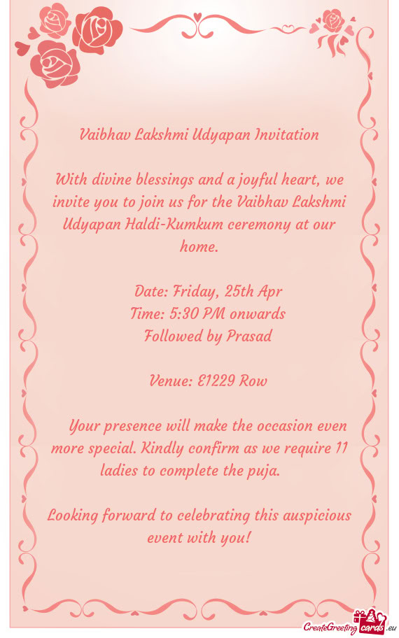With divine blessings and a joyful heart, we invite you to join us for the Vaibhav Lakshmi Udyapan H
