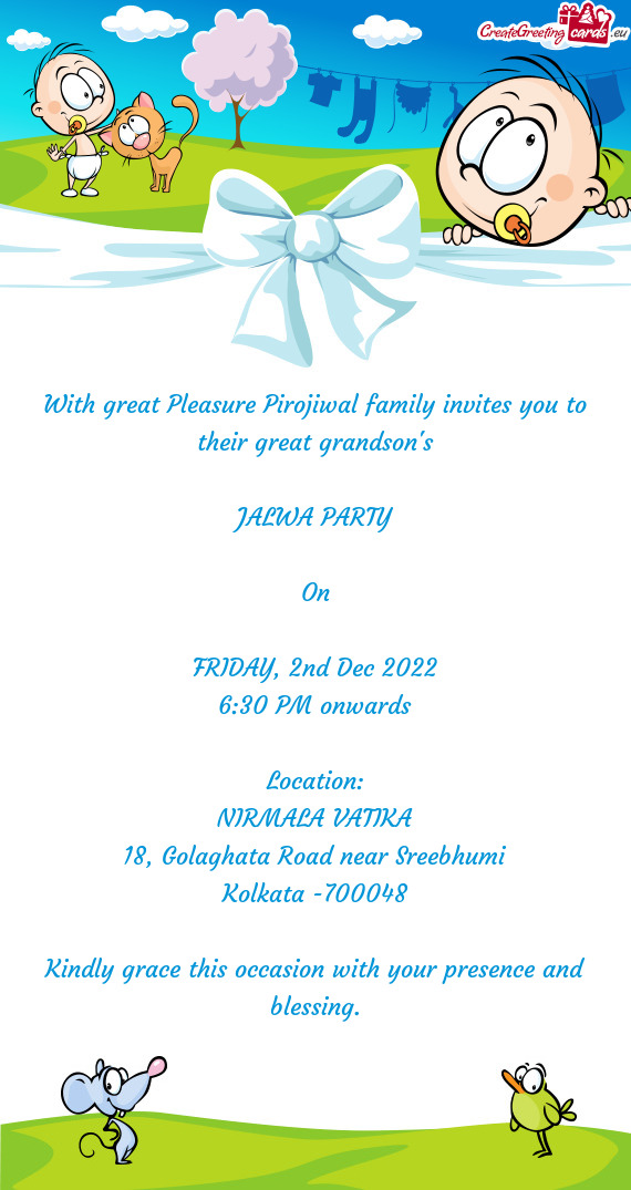 With great Pleasure Pirojiwal family invites you to their great grandson