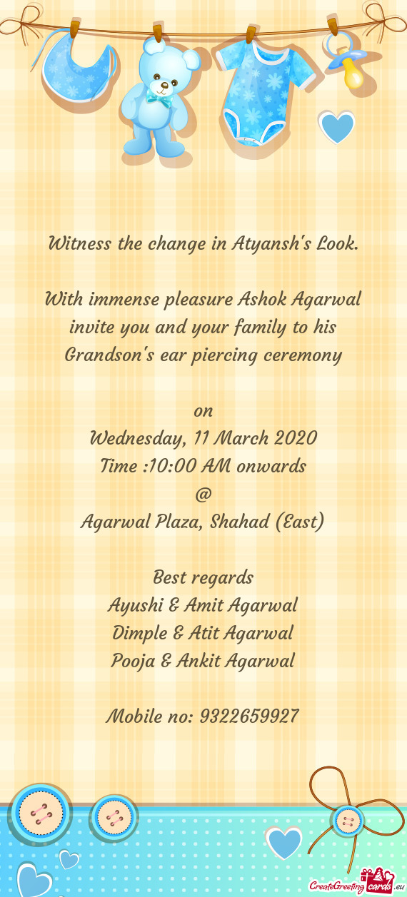 With immense pleasure Ashok Agarwal invite you and your family to his Grandson