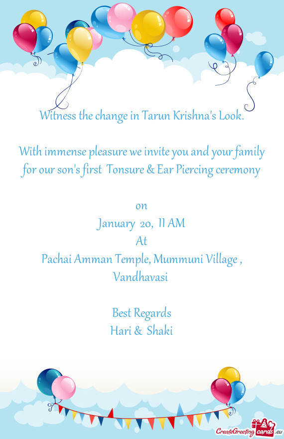 With immense pleasure we invite you and your family for our son