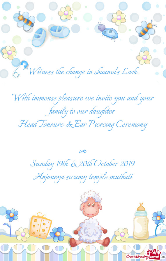 With immense pleasure we invite you and your family to our daughter