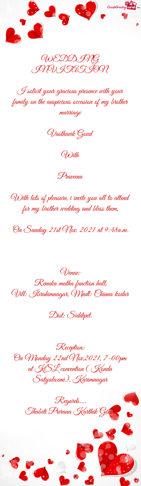 With lots of pleasure, i invite you all to attend for my brother wedding and bless them