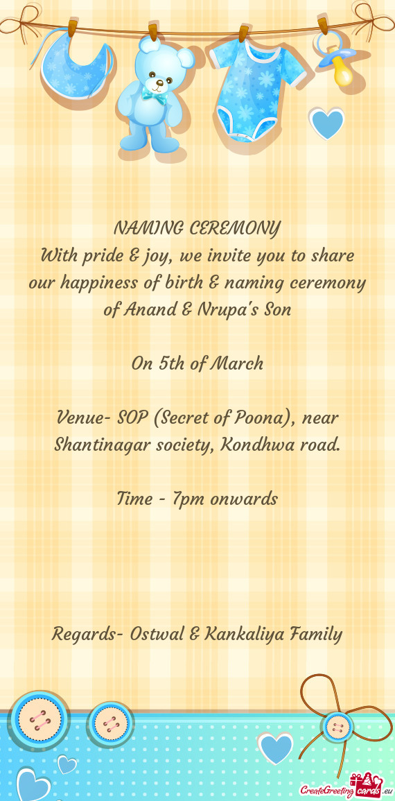 With pride & joy, we invite you to share our happiness of birth & naming ceremony