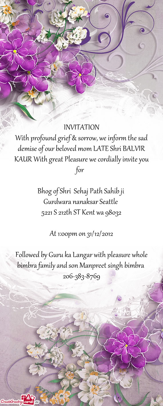 With profound grief & sorrow, we inform the sad demise of our beloved mom LATE Shri BALVIR KAUR With