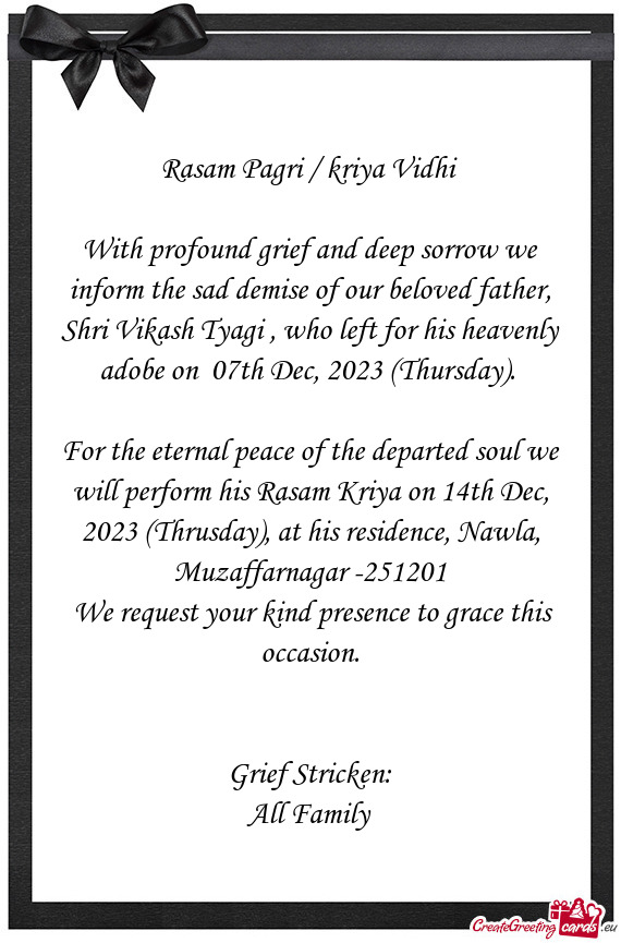 With profound grief and deep sorrow we inform the sad demise of our beloved father, Shri Vikash Tyag