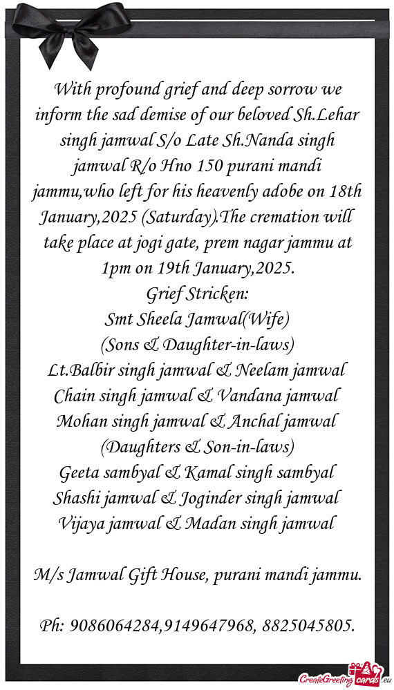 With profound grief and deep sorrow we inform the sad demise of our beloved Sh.Lehar singh jamwal S/