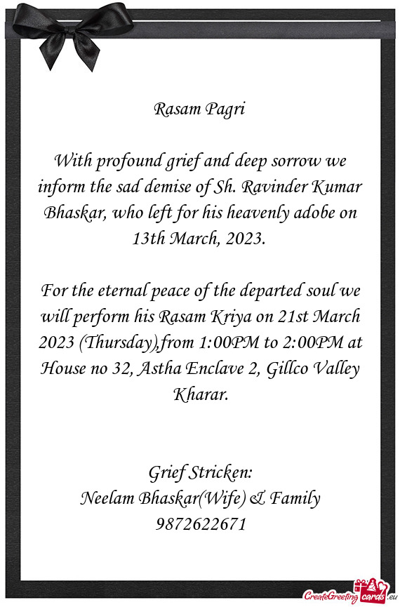 With profound grief and deep sorrow we inform the sad demise of Sh. Ravinder Kumar Bhaskar, who left