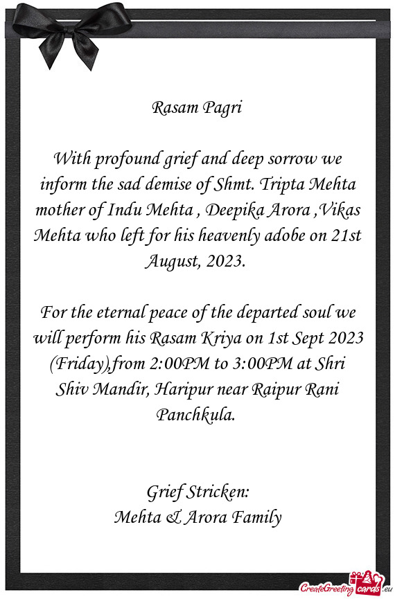 With profound grief and deep sorrow we inform the sad demise of Shmt. Tripta Mehta mother of Indu Me