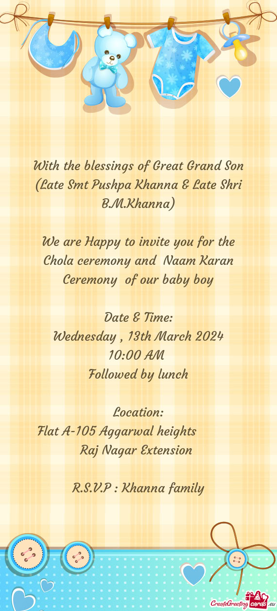 With the blessings of Great Grand Son (Late Smt Pushpa Khanna & Late Shri B.M.Khanna)