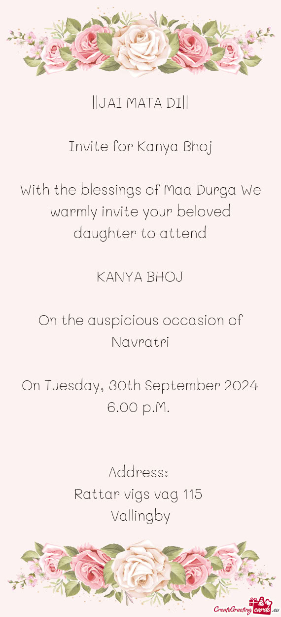 With the blessings of Maa Durga We warmly invite your beloved daughter to attend