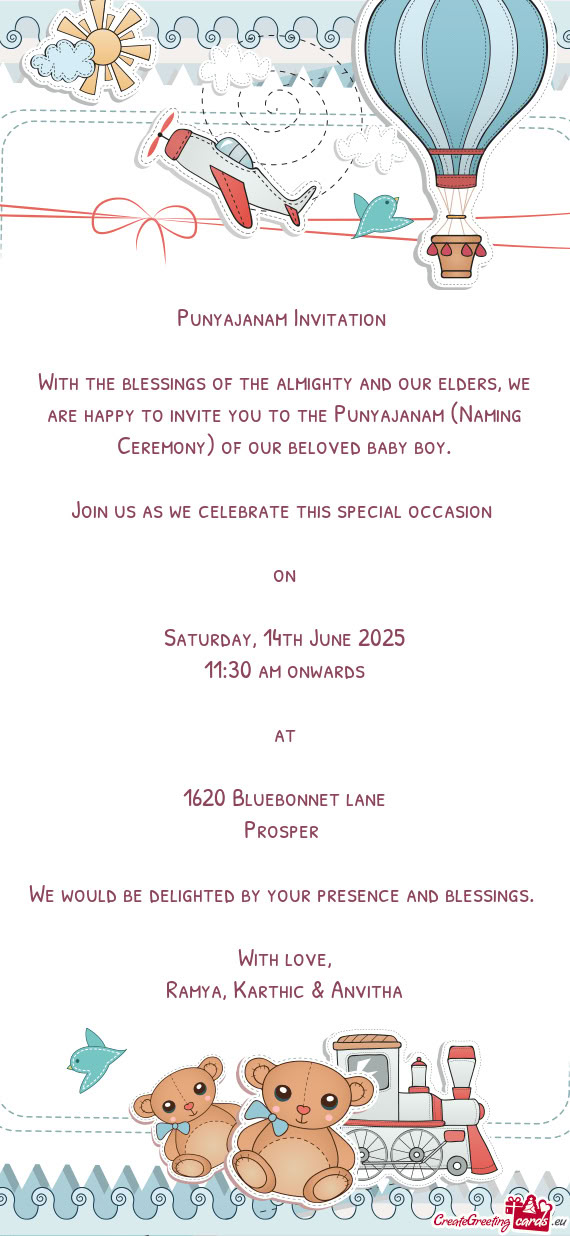 With the blessings of the almighty and our elders, we are happy to invite you to the Punyajanam (Nam