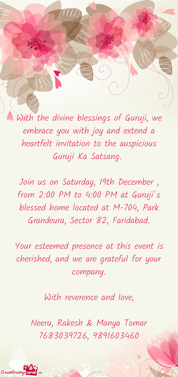 With the divine blessings of Guruji, we embrace you with joy and extend a heartfelt invitation to th