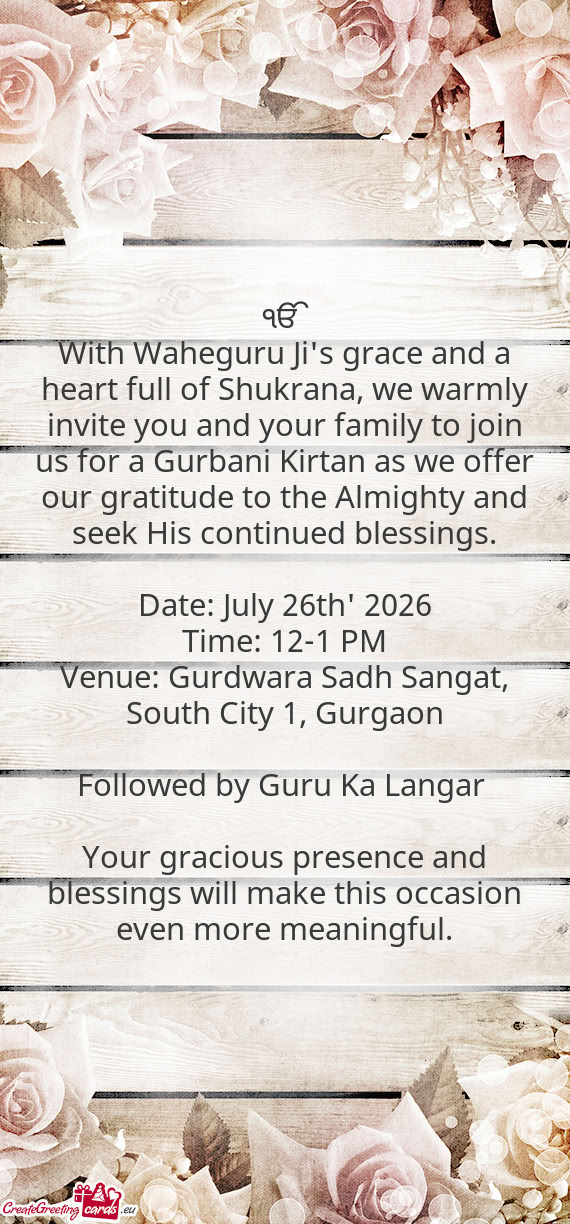 With Waheguru Ji's grace and a heart full of Shukrana, we warmly invite you and your family to join