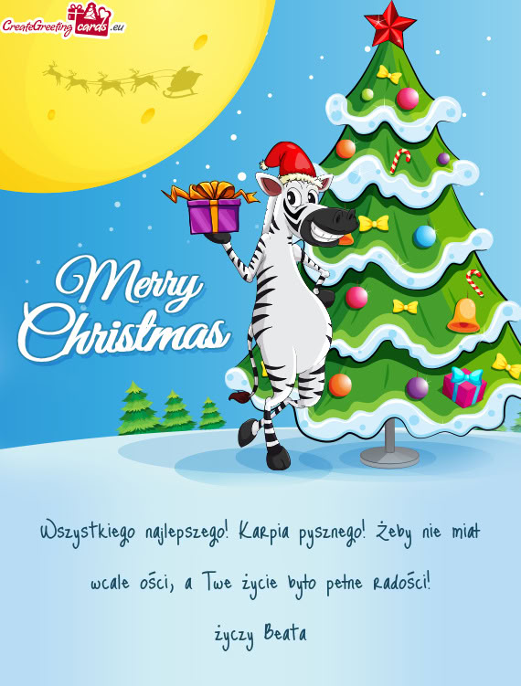 Wszystkiego najlepszego! Karpia pysznego! Żeby nie miał wcale ości