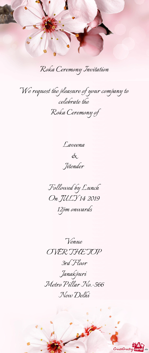 Y of 
 
 
 Laveena 
 & 
 Jitender
 
 Followed by Lunch
 On JULY 14 2019
 12pm onwards
 
 
 Venue