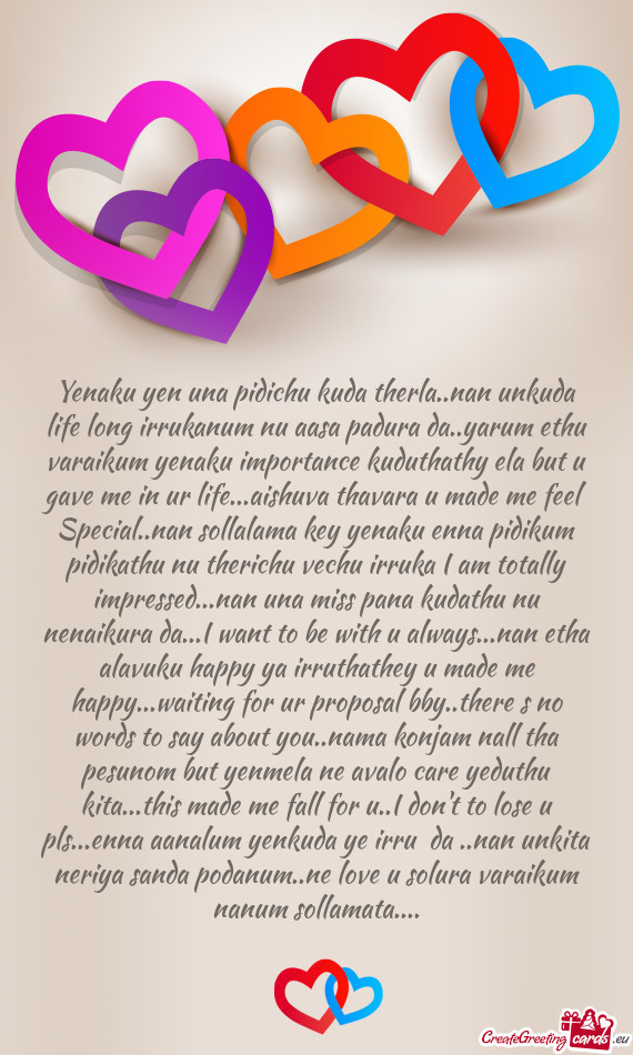 Yenaku yen una pidichu kuda therla..nan unkuda life long irrukanum nu aasa padura da..yarum ethu var