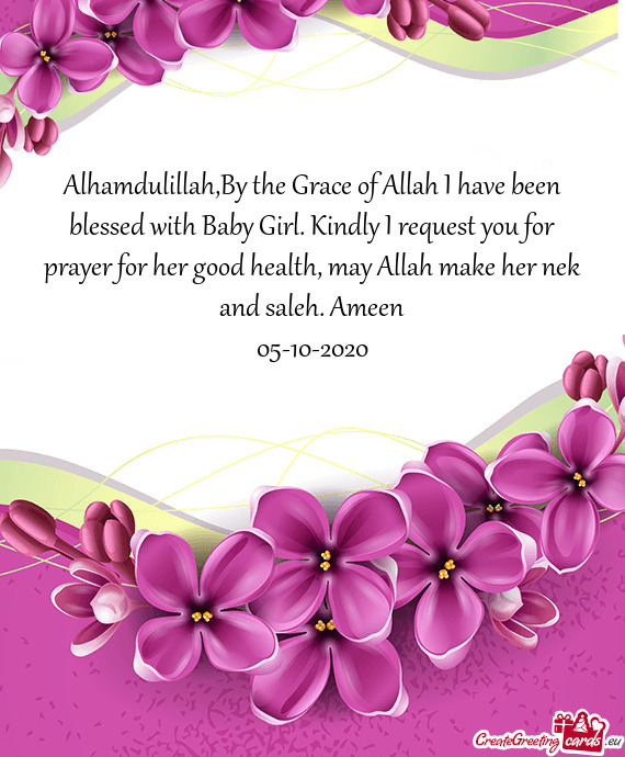 Yer for her good health, may Allah make her nek and saleh. Ameen