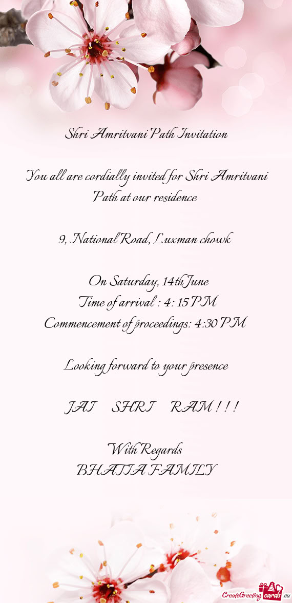 You all are cordially invited for Shri Amritvani Path at our residence