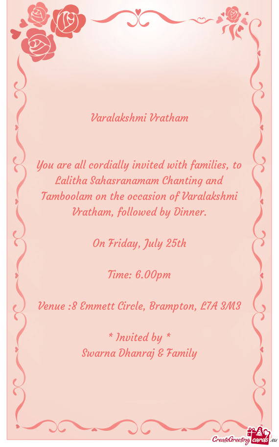 You are all cordially invited with families, to Lalitha Sahasranamam Chanting and Tamboolam on the o