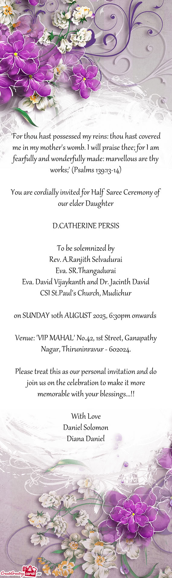 You are cordially invited for Half Saree Ceremony of our elder Daughter