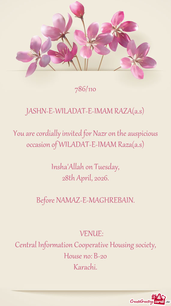 You are cordially invited for Nazr on the auspicious occasion of WILADAT-E-IMAM Raza(a.s)