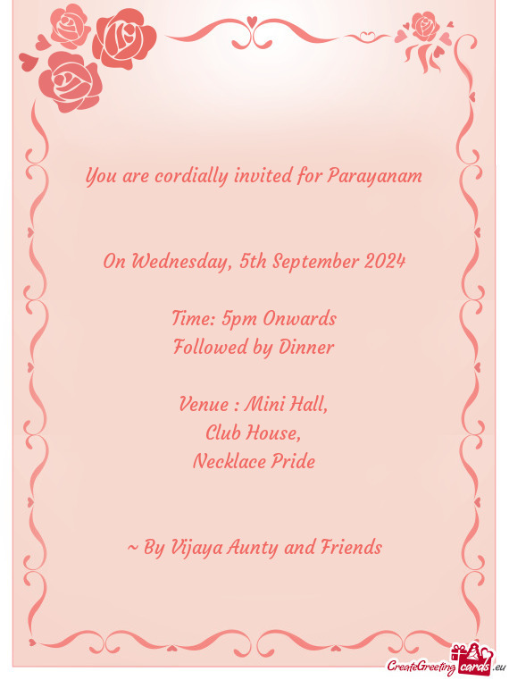 You are cordially invited for Parayanam