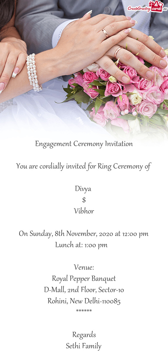 You are cordially invited for Ring Ceremony of