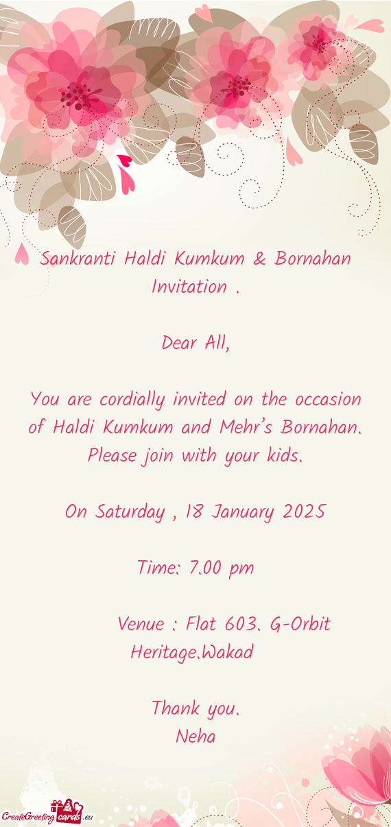 You are cordially invited on the occasion of Haldi Kumkum and Mehr’s Bornahan. Please join with yo