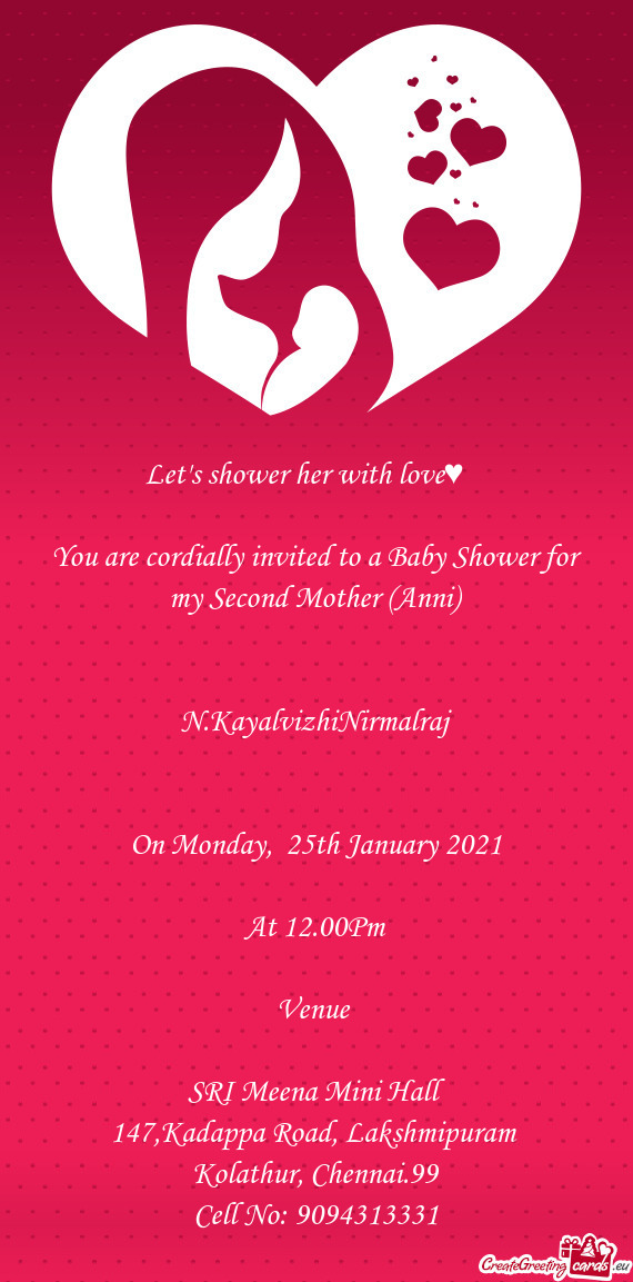 You are cordially invited to a Baby Shower for my Second Mother (Anni)