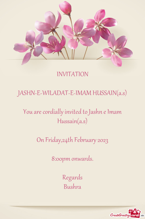 You are cordially invited to Jashn e Imam Hussain(a.s)