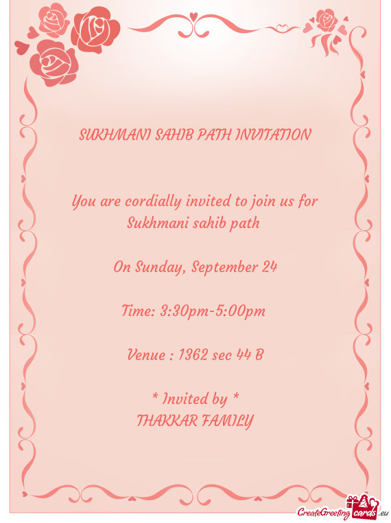 You are cordially invited to join us for Sukhmani sahib path