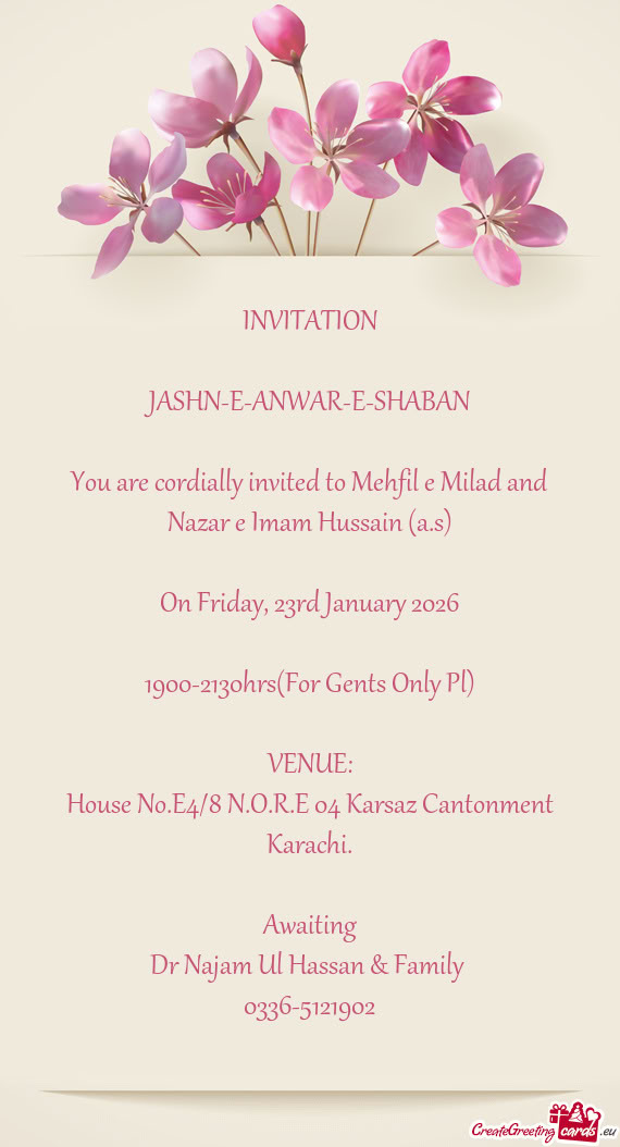 You are cordially invited to Mehfil e Milad and Nazar e Imam Hussain (a.s)