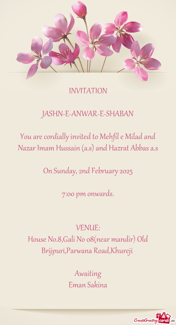 You are cordially invited to Mehfil e Milad and Nazar Imam Hussain (a.s) and Hazrat Abbas a.s