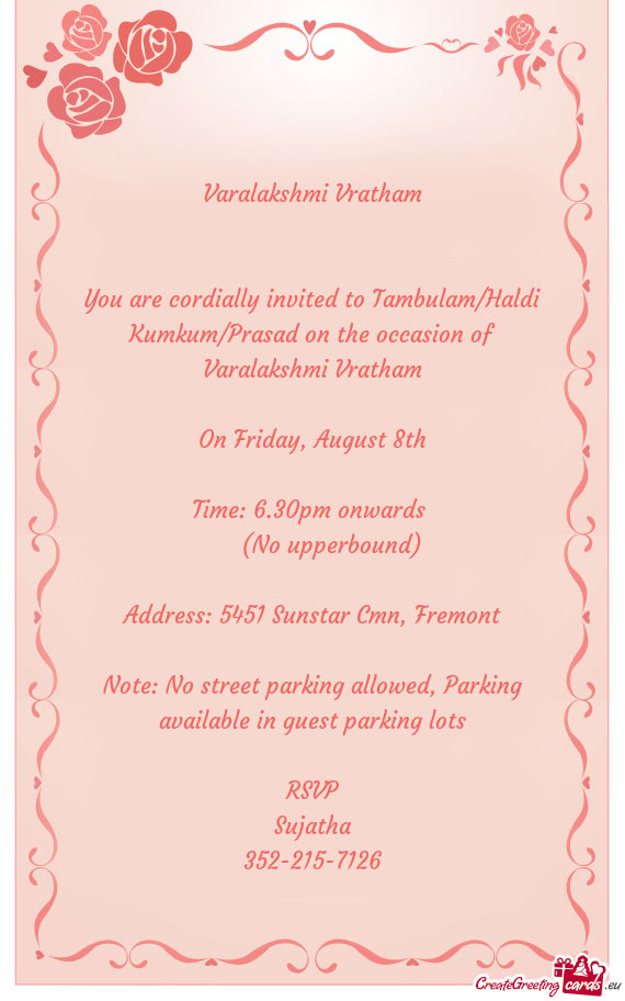 You are cordially invited to Tambulam/Haldi Kumkum/Prasad on the occasion of Varalakshmi Vratham