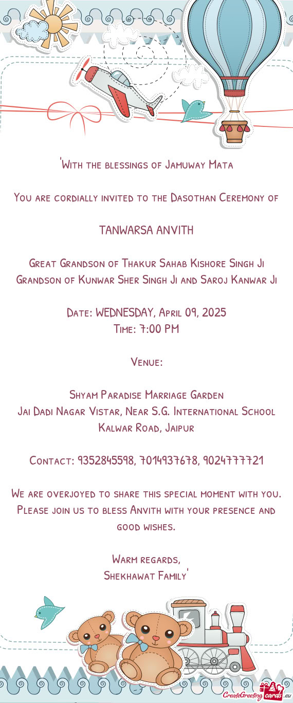 You are cordially invited to the Dasothan Ceremony of