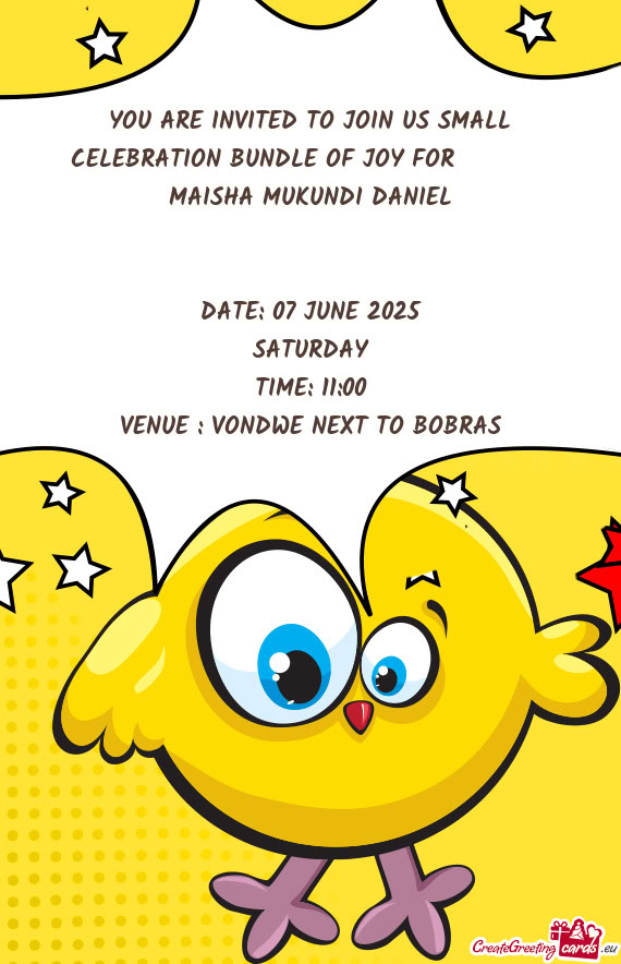 YOU ARE INVITED TO JOIN US SMALL CELEBRATION BUNDLE OF JOY FOR   MAISHA MUKUNDI DANIEL