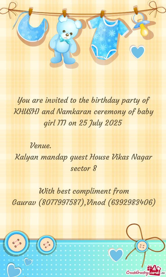 You are invited to the birthday party of KHUSHI and Namkaran ceremony of baby girl ITI on 25 July 20
