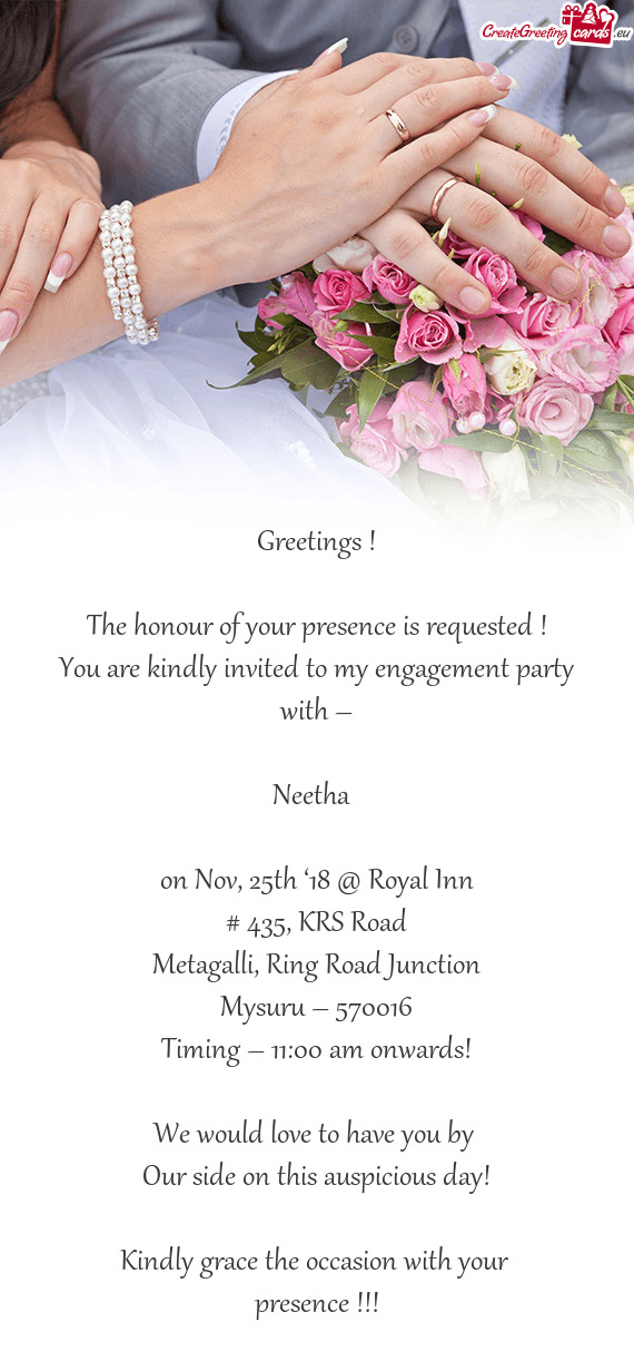 You are kindly invited to my engagement party with –