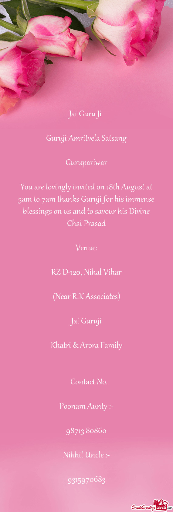 You are lovingly invited on 18th August at 5am to 7am thanks Guruji for his immense blessings on us