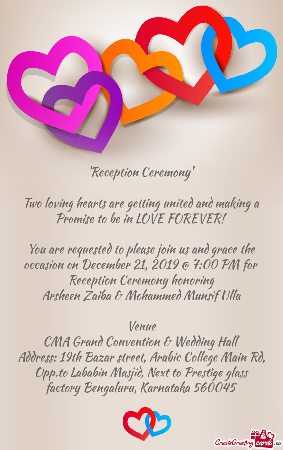 You are requested to please join us and grace the occasion on December 21, 2019 @ 7:00 PM for